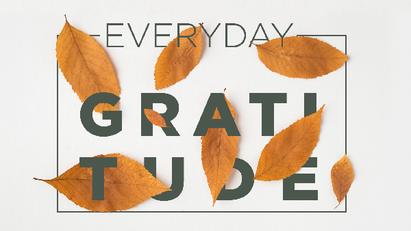 Everyday Gratitude - Week 1